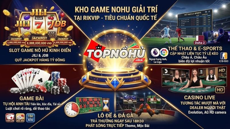 Hệ sinh thái cá cược và các sảnh no hu đỉnh cao tại Rikvip