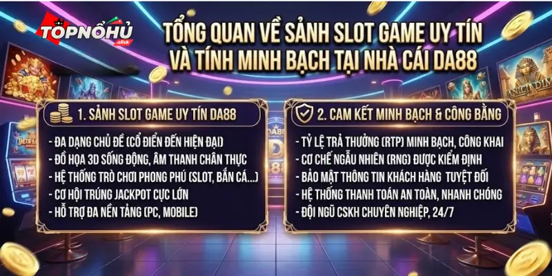 Tổng quan về sảnh Slot Game uy tín và tính minh bạch tại nhà cái DA88